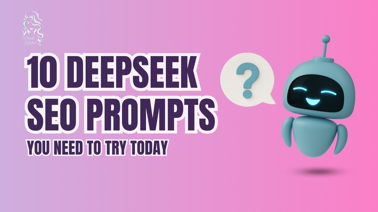 10 DeepSeek SEO Prompts